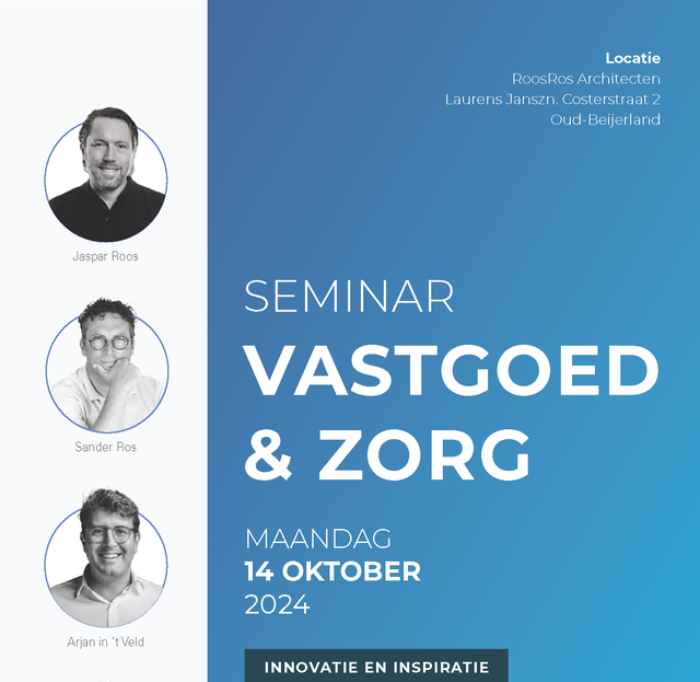 Seminar Zorgvastgoed - Uitnodiging - 14 Oktober 2024 - Meld je aan_Page_1.png11